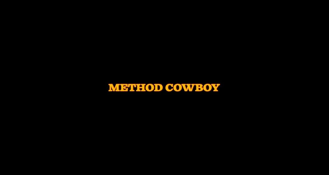 Method Cowboy